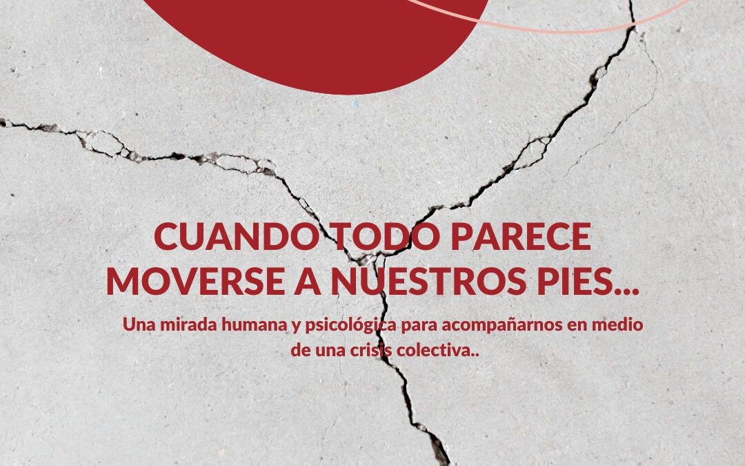 Cuando todo parece moverse a nuestros pies.